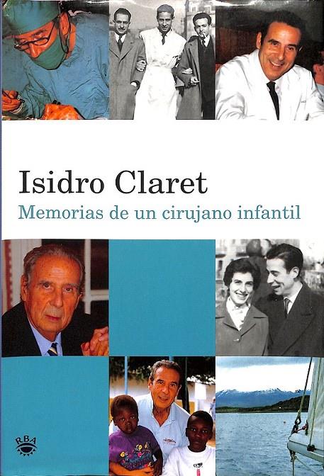 MEMORIAS DE UN CIRUJANO INFANTIL | 9788478711253 | CLARET , ISIDRE
