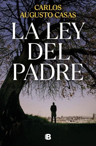 LA LEY DEL PADRE | CASAS, CARLOS AUGUSTO