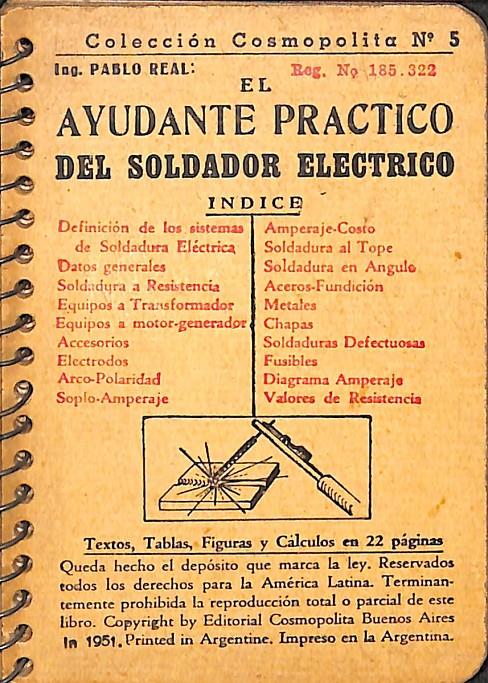 EL AYUDANTE PRÁCTICO DEL SOLDADOR ELECTRICO - COLECCION COSMOPOLITA Nº 5