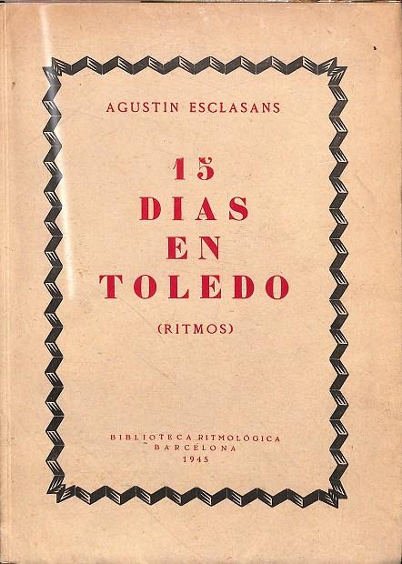 15 DIAS EN TOLEDO (RITMOS) | AGUSTÍN ESCLASANS