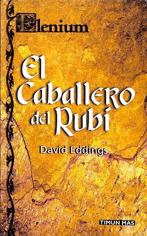 EL CABALLERO DEL RUBI | DAVID EDDINGS