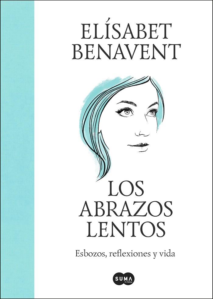LOS ABRAZOS LENTOS | BENAVENT, ELÍSABET