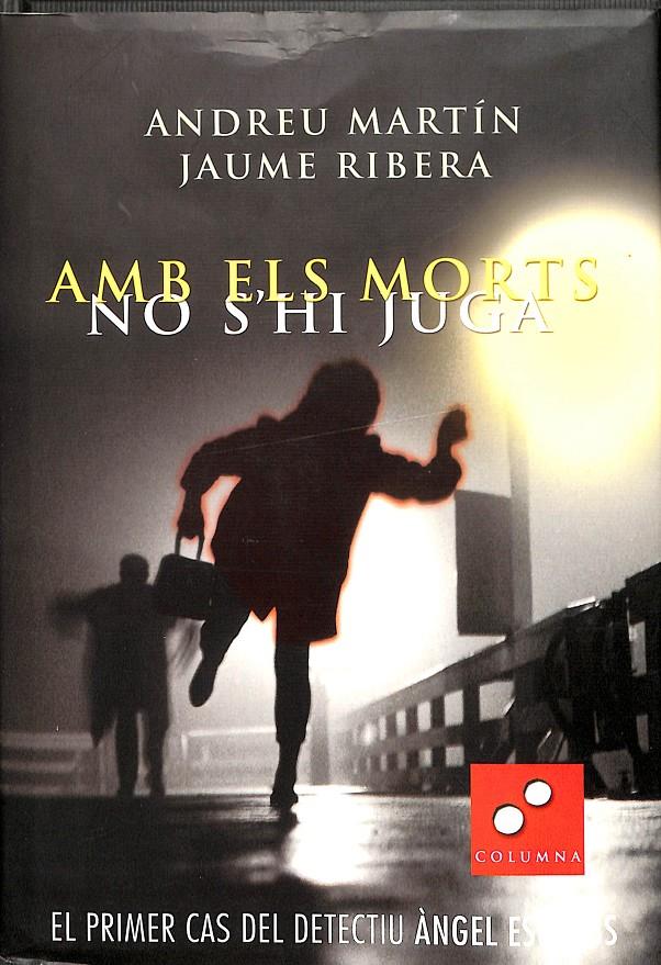 AMB ELS MORTS NO S'HI JUGA (CATALÁN) | 9788466404785 | RIBERA, JAUME / MARTIN FARRERO, ANDREU
