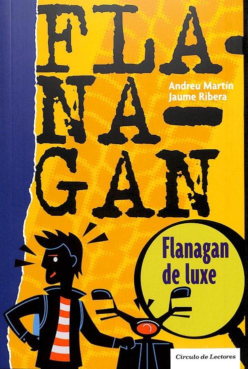 FLANAGAN DE LUXE | ANDREU MARTIN/JAUME RIBERA