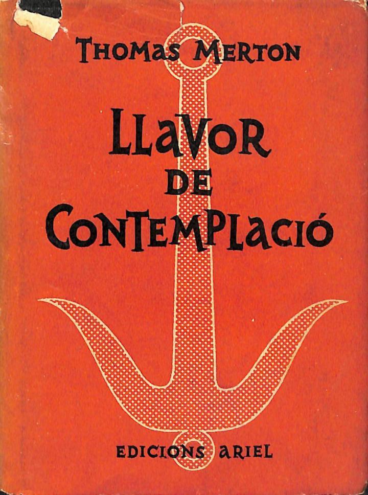 LLAVOR DE CONTEMPLACIÓ (CATALÁN). | THOMAS MERTON