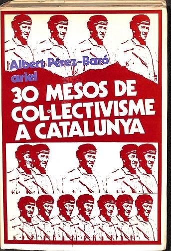 30 MESOS DE COL.LECTIVISME (CATALÁN) | ALBERT PEREZ-BARO