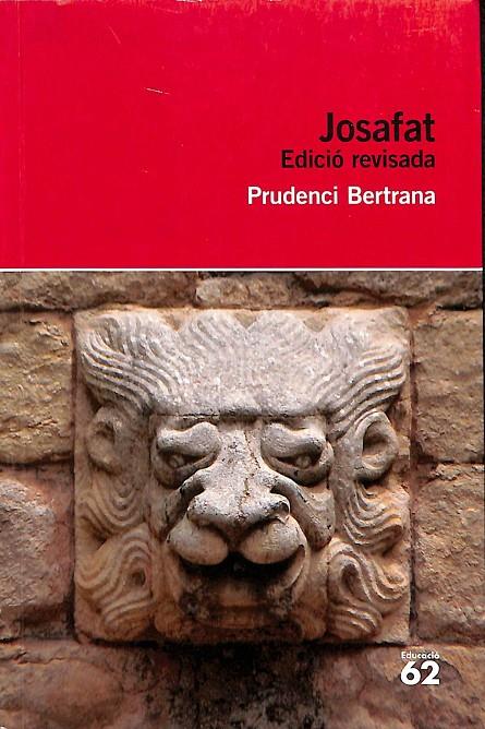 JOSAFAT-  EDICIÓ REVISADA (CATALÁN) | BERTRANA, PRUDENCI