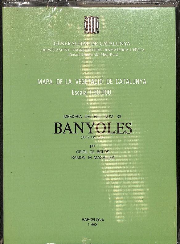 MAPA DE LA VEGETACIÓ DE CATALUNYA - MEMORIA DEL FULL NÚM 33 BANYOLES / (CATALÁN) | 0 | MASALLES , RAMON / DE BOLÒS , ORIOL