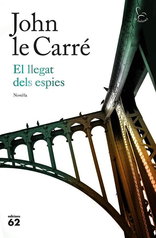 EL LLEGAT DELS ESPIES (CATALÁN) | 9788429776393 | LE CARRÉ, JOHN