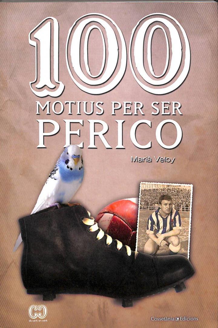 100 MOTIUS PER SER PERICO (CATALÁN) | 9788490340165 | MARIA VELOY