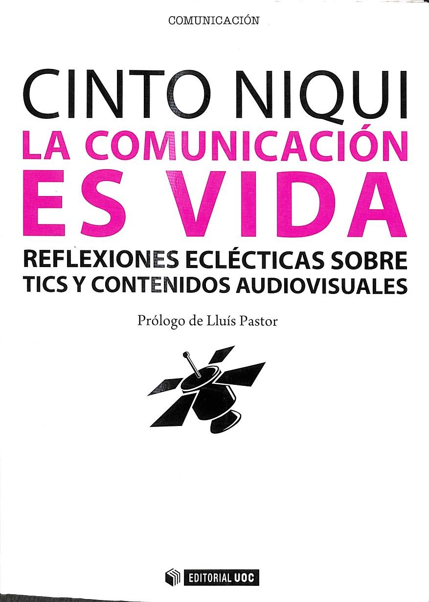 LA COMUNICACIÓN ES VIDA | 9788497883054 | NIQUI ESPINOSA, CINTO