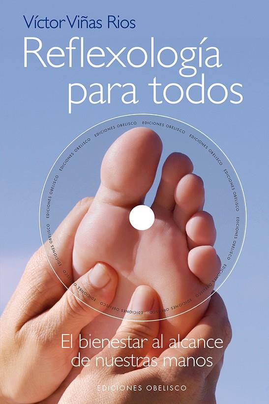 REFLEXOLOGÍA PARA TODOS + DVD | VIÑAS RIOS, VÍCTOR