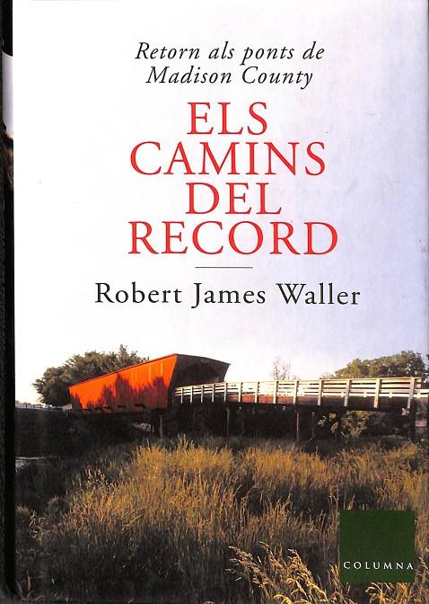 ELS CAMINS DEL RECORD (CATALÁN) | JAMES WALLER, ROBERT
