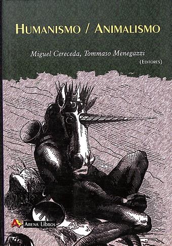 HUMANISMO / ANIMALISMO | MIGUEL CERECEDA, TOMMASO MENEGAZZI