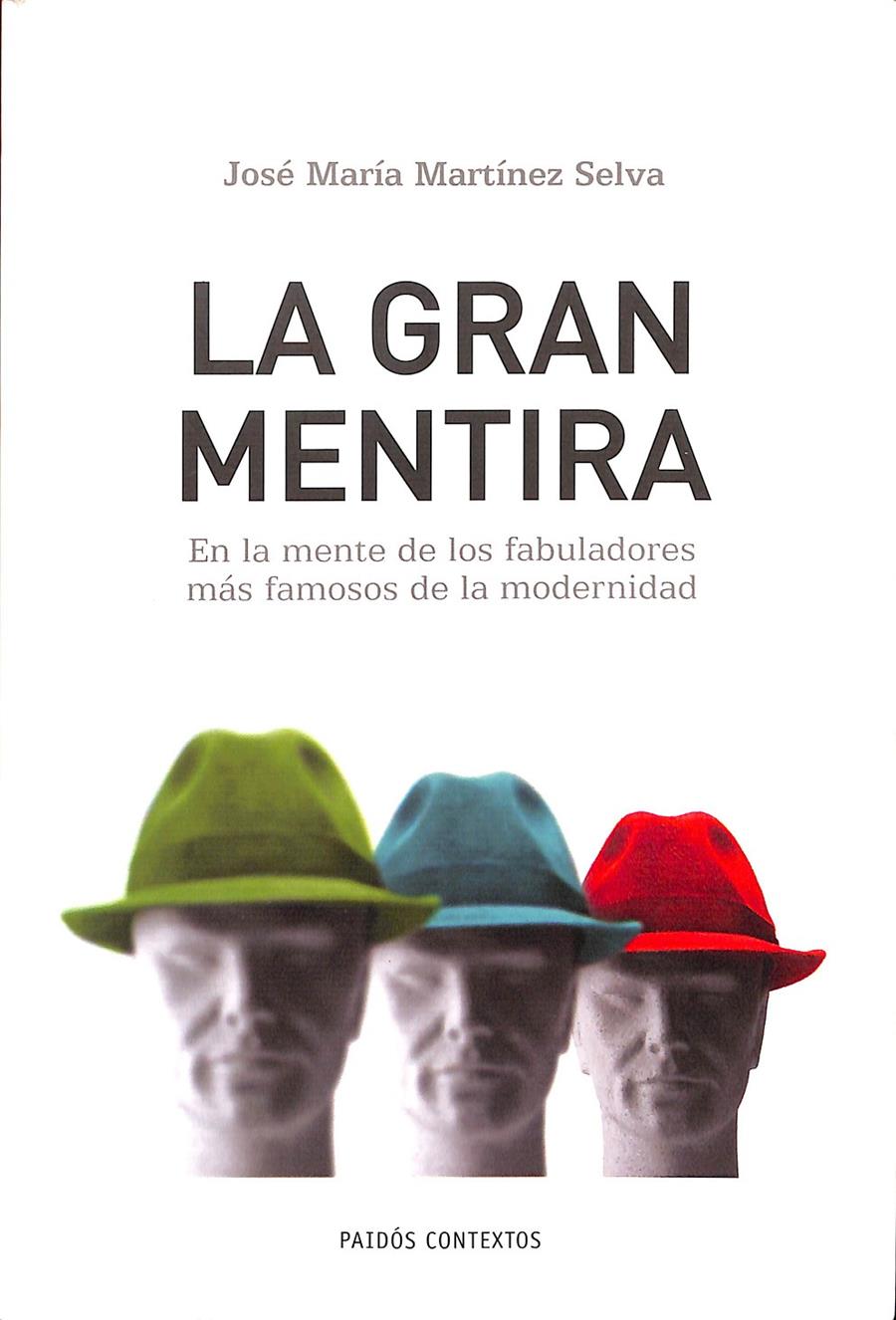 LA GRAN MENTIRA | 9788449322686 | MARTÍNEZ SELVA, JOSÉ MARÍA