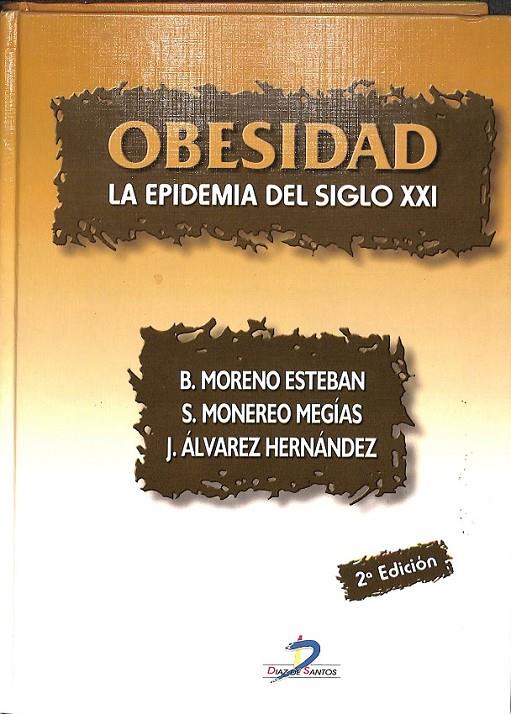 OBESIDAD | MORENO ESTEBAN, B. / MONEREO MEGÍAS, SUSANA / ALVAREZ HERNÁNDEZ, JULIA