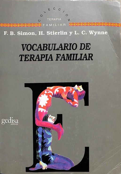 VOCABULARIO DE TERAPIA FAMILIAR | SIMON, F.B/STIERLIN, HELM/WYNNE, LYMAN C.