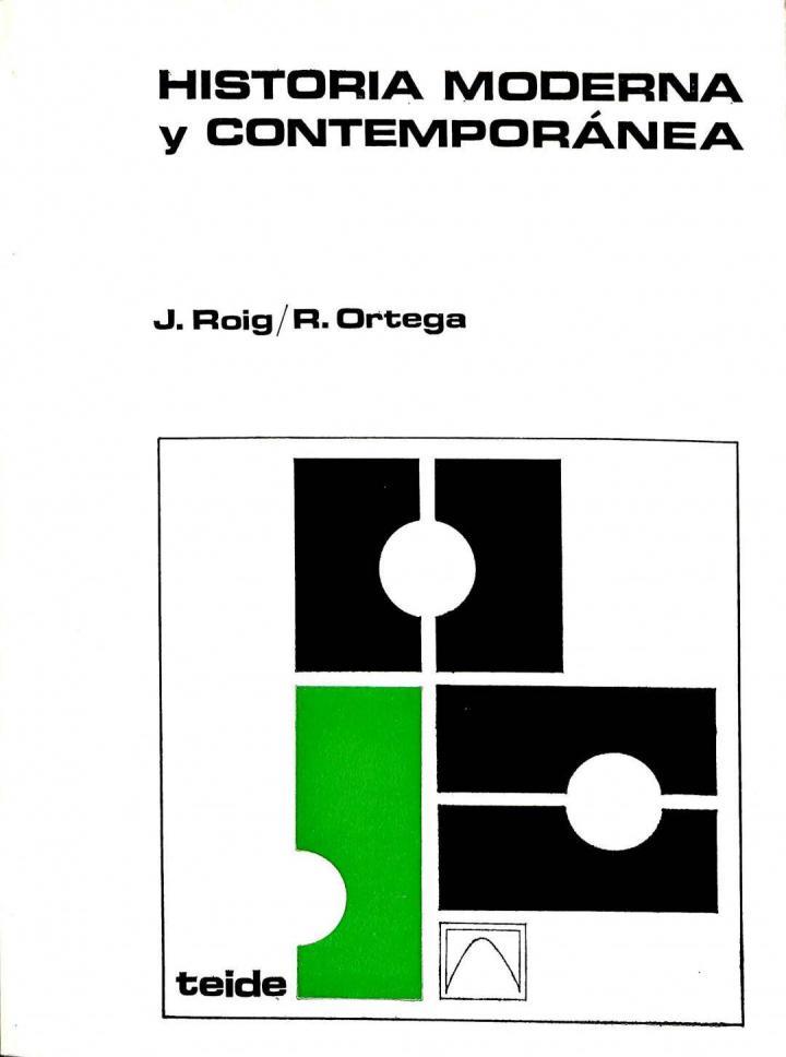 HISTORIA MODERNA Y CONTEMPORÁNEA | 9788430770779 | JUAN ROIG / R. ORTEGA