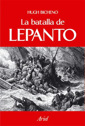 LA BATALLA DE LEPANTO | BICHENO, HUGH