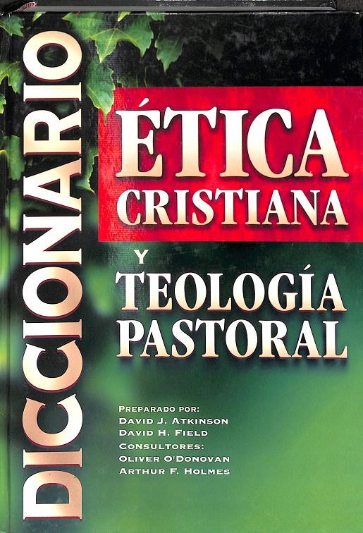 DICCIONARIO DE ÉTICA CRISTIANA Y TEOLOGÍA PASTORAL 9788482674148