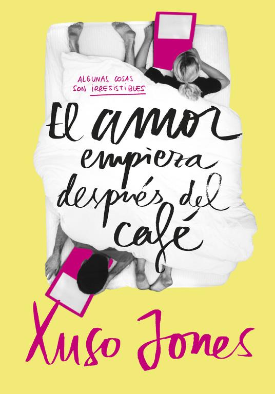 EL AMOR EMPIEZA DESPUÉS DEL CAFÉ (COFFEE LOVE 1) | JONES, XUSO