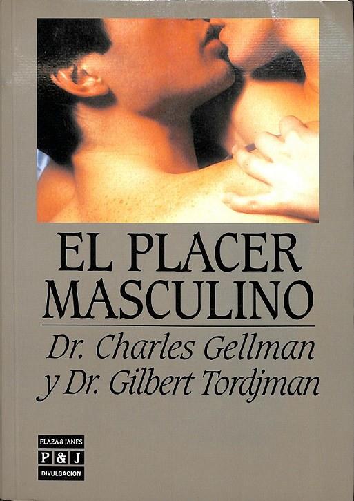 EL PLACER MASCULINO | 9788401803635 | GELLMAN, CHARLES / TORJMAN, GILBERT