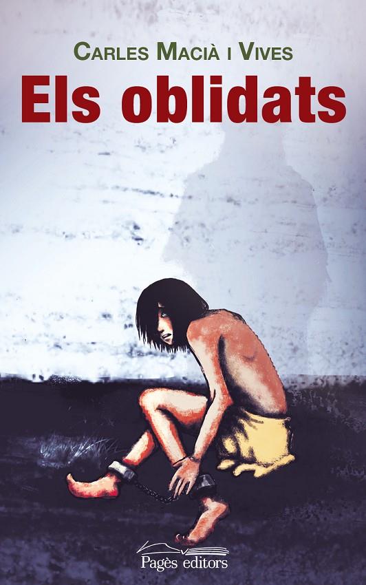 ELS OBLIDATS (CATALÁN) | MACIÀ I VIVES, CARLES