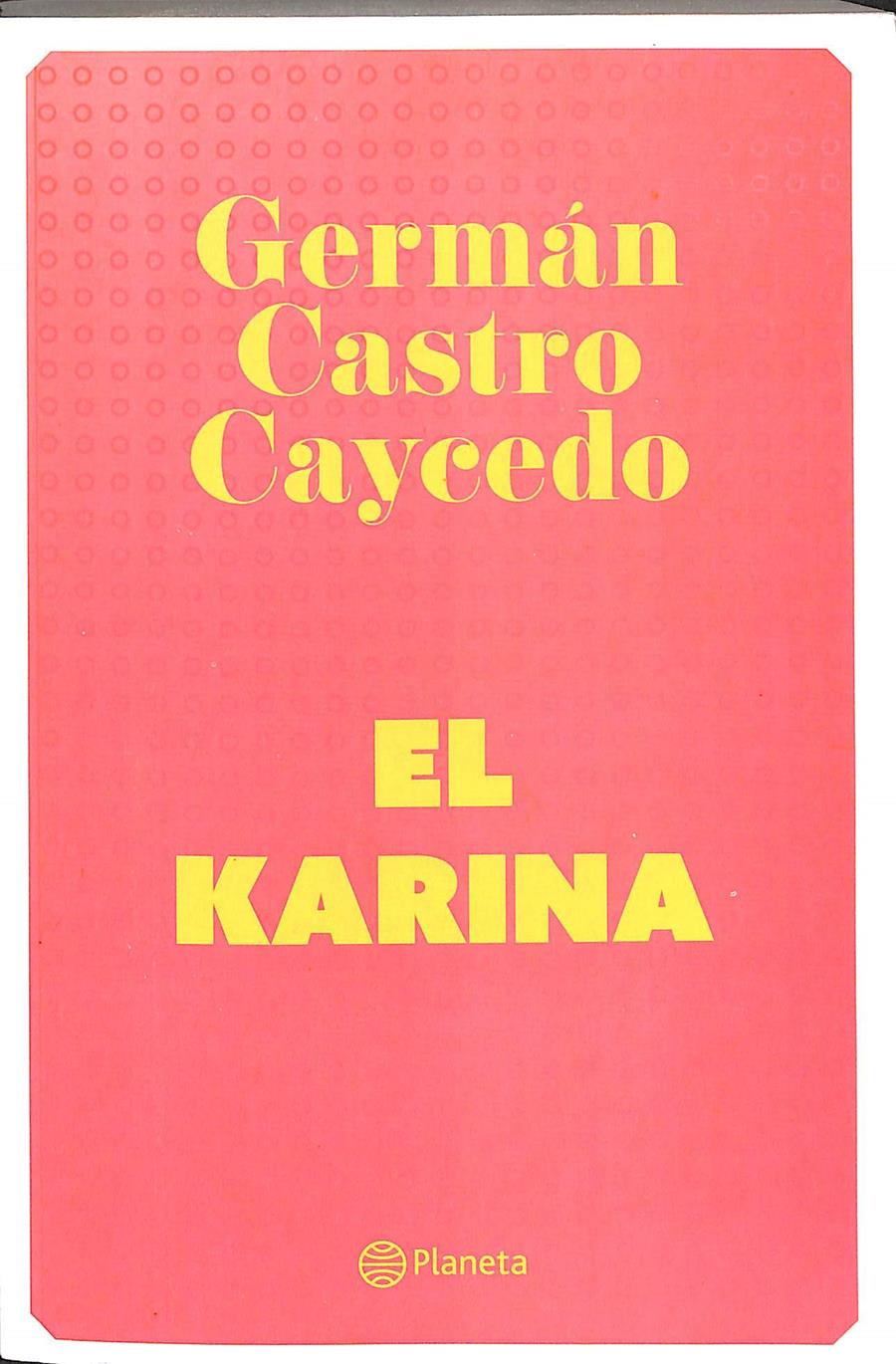 EL KARINA | 9789584273772 | GERMAN CASTRO CAYCEDO