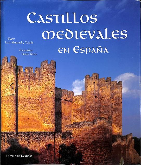 CASTILLOS MEDIEVALES EN ESPAÑA | 9788422684305 | LUIS MONREAL Y TEJADA