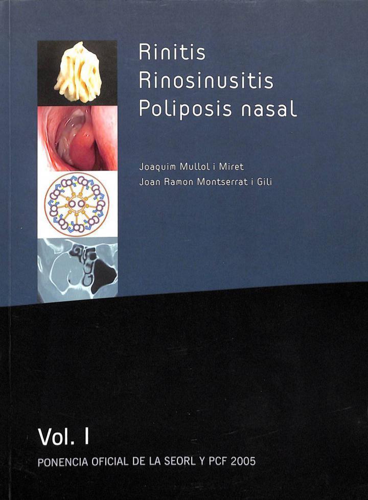 RINITIS, RINOSINUSITIS, POLIPOSIS NASAL VOLUMEN I | 9788493403980 | JOAQUIM MULLOL I MIRET / JOAN RAMON MONTSERRAT GILI