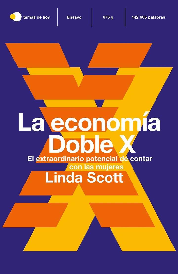 LA ECONOMÍA DOBLE X | SCOTT, LINDA