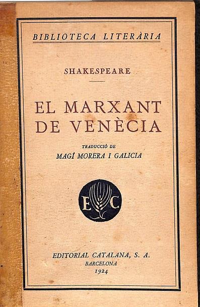 EL MARXANT DE VENÈCIA -  TRADUCCIÓ DE MAGÍ MORERA I GALICIA (CATALÁN) | WILLIAM SHAKESPEARE