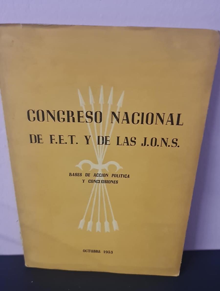 CONGRESO NACIONAL DE F.E.T. Y DE LAS J.O.N.S | V.V.A