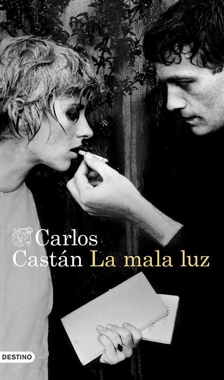 LA MALA LUZ | CASTÁN, CARLOS