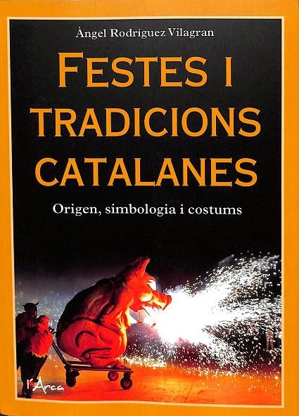 FESTES I TRADICIONS CATALANES (CATALÁN) | RODRÍGUEZ VILAGRAN, ÀNGEL