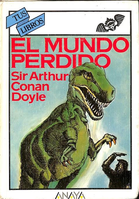 EL MUNDO PERDIDO  | SIR ARTHUR CONAN DOYLE 