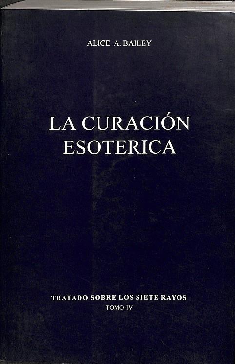 LA CURACIÓN ESOTERICA | ALICE A .BAILEY