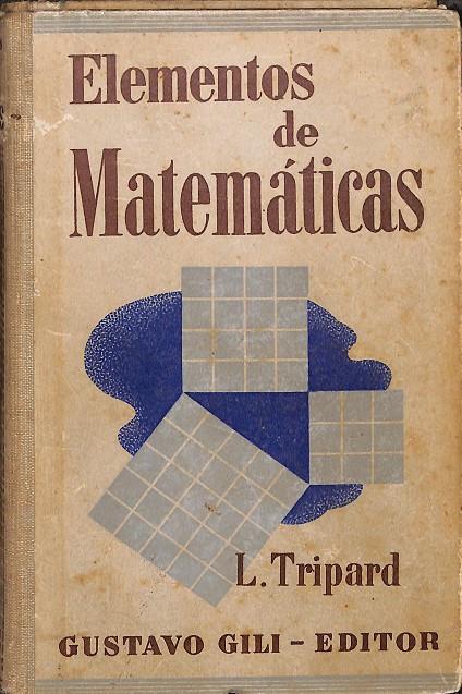 ELEMENTOS DE MATEMÁTICAS | L. TRIPARD