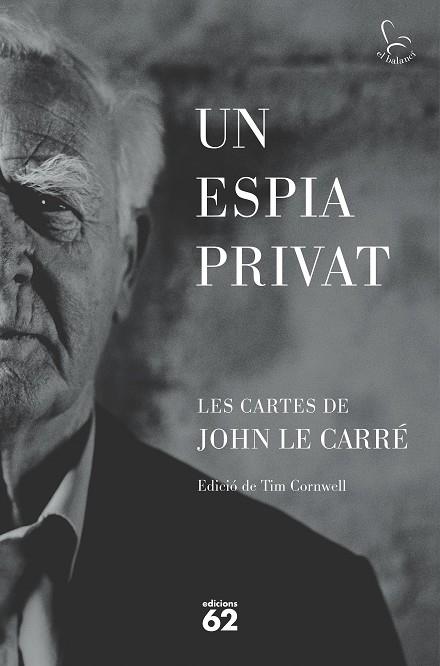 UN ESPIA PRIVAT (CATALÁN) | LE CARRÉ, JOHN