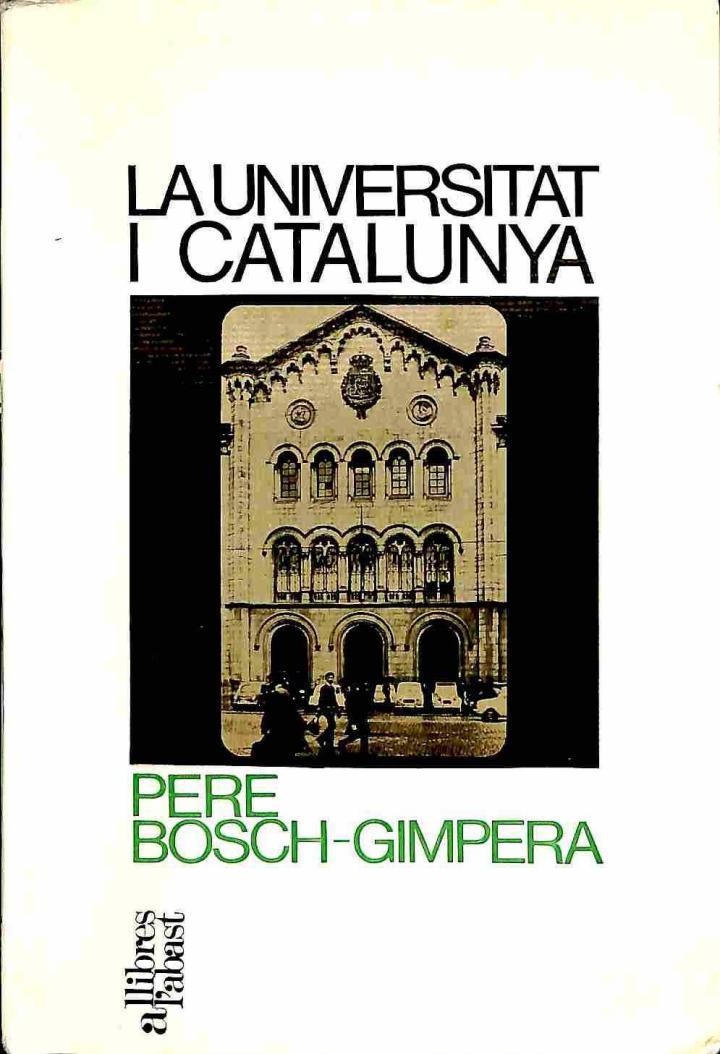 LA UNIVERSITAT I CATALUNYA (CATALÁN). | PERE BOSCH GIMERA