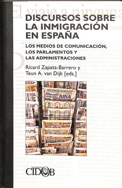 DISCURSOS SOBRE LA INMIGRACION EN ESPAÑA | RICARD ZAPATA-BARRERO/ TEUN A.VAN DIJK 