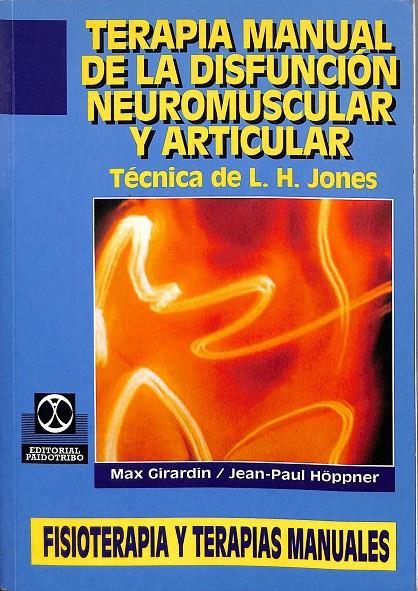 TERAPIA MANUAL DE LA DISFUNCIÓN NEUROMUSCULAR Y ARTICULAR | GIRARDIN, MAX/HÖPPNER, JEAN-PAUL