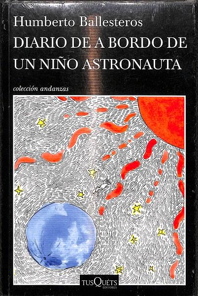 DIARIO DE A BORDO DE UN NIÑO ASTRONAUTA (PRECINTADO) | 9789584276612 | BALLESTEROS, HUMBERTO
