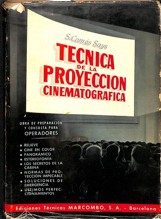 TECNICA DE LA PROYECCIÓN CINEMATOGRAFICA | SANTIAGO CAMÓS SAYS