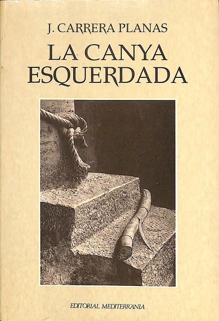 LA CANYA ESQUERDADA (CATALÁN) | J.CARRERA PLANAS