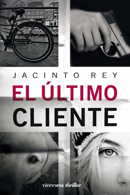 EL ÚLTIMO CLIENTE | 9788493710910 | REY, JACINTO