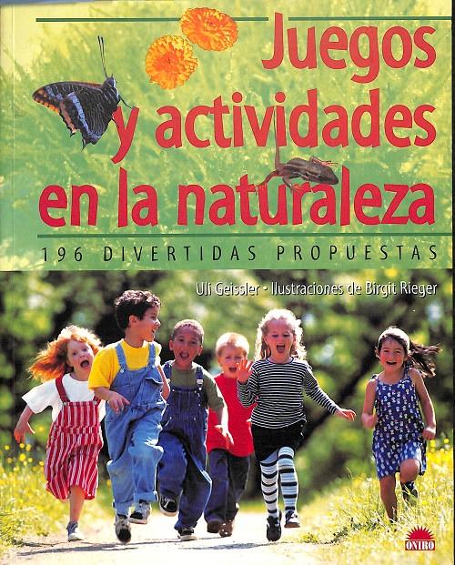 JUEGOS Y ACTIVIDADES EN LA NATURALEZA | 9788497541978 | GEISSLER, ULI