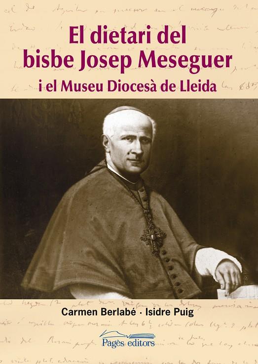 EL DIETARI DEL BISBE JOSEP MESEGUER (CATALÁN) | BERLABÉ, CARMEN/PUIG, ISIDRE