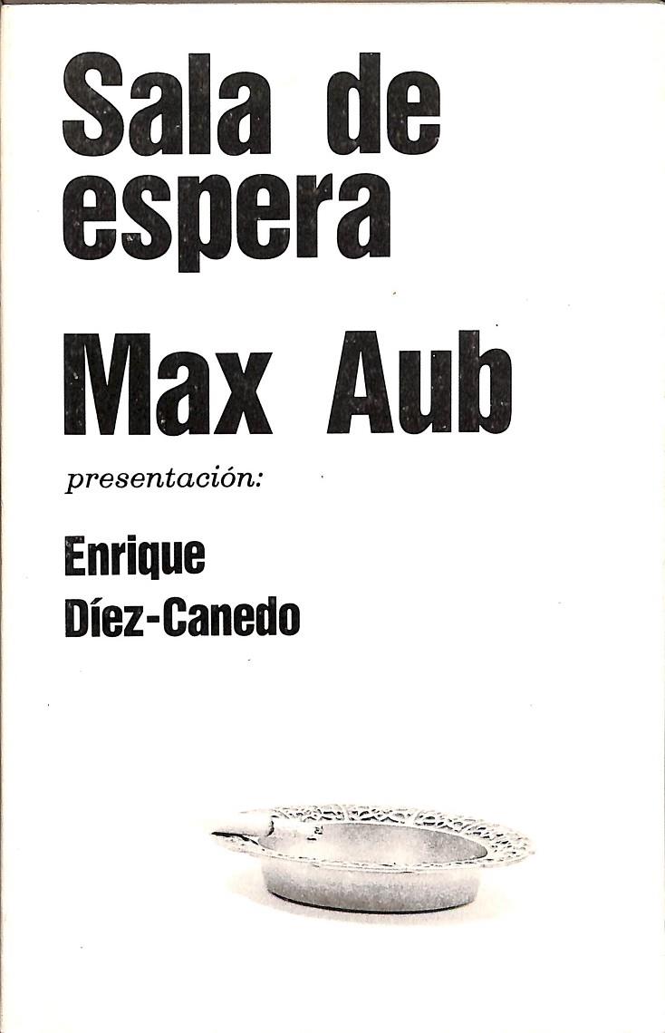 SALA DE ESPERA (DESCATALOGADO) | MAX AUB