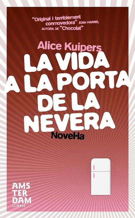LA VIDA A LA PORTA DE LA NEVERA (CATALÁN) | KUIPERS, ALICE